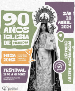 La Iglesia de Mendoza cumple 90 años, todos llamados a la misa en Arena Aconcagua sábado 20 de abril