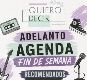 Adelanto de agenda para el fin de semana